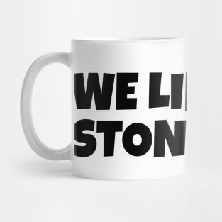 We Like The Stonk Mug